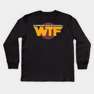 Washington Team Of Football WTF Washington DC Football Kids Long Sleeve T-Shirt